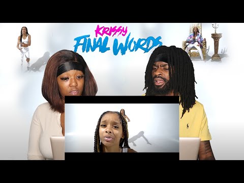 Final Words - Krissy (Cette 3)-Official Music Video Krissy With A K TM Twins | REACTION