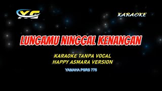 Download lagu HAPPY ASMARA - LUNGAMU NINGGAL KENANGAN ( GOLEK LIYANE )(KARAOKE TANPA VOKAL) mp3 Download lagu HAPPY ASMARA - LUNGAMU NINGGAL KENANGAN ( GOLEK LIYANE )(KARAOKE TANPA VOKAL) mp3