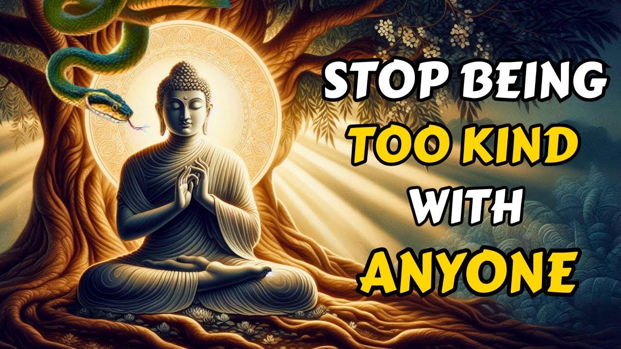 STOP BEING TOO KIND | Gautam Buddha Motivational Story |