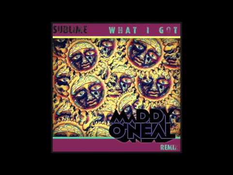 Sublime - What I Got (Maddy O'Neal Remix)