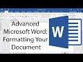 Advanced Microsoft Word - Formatting Your Document