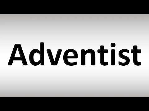 How to Pronounce Adventist