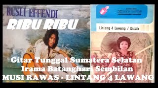 Download lagu RIBU RIBU - RUSLI EFFENDI ft DISCIK, GITAR TUNGGAL SUMATERA SELATAN, BATANGHARI SEMBILAN #musirawas mp3 Download lagu RIBU RIBU - RUSLI EFFENDI ft DISCIK, GITAR TUNGGAL SUMATERA SELATAN, BATANGHARI SEMBILAN #musirawas mp3
