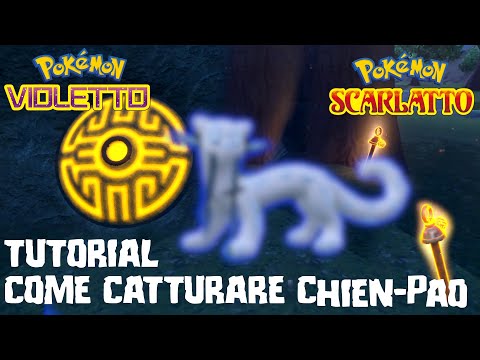 Pokemon Scarlatto e Violetto - Catturare Chien-Pao! Guida ai paletti gialli