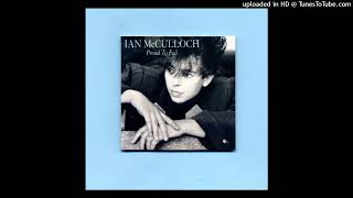 Ian McCulloch - Proud To Fall (1989)