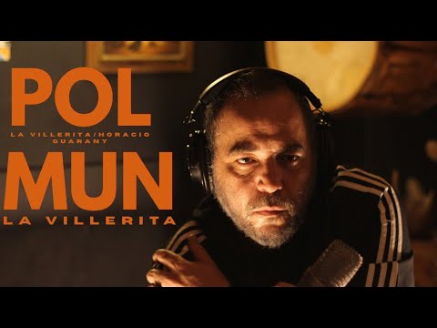 POL MUN - LA VILLERITA - DE HORACIO GUARANY  (VIDEOCLIP)