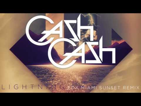 Cash Cash - Lightning ft John Rzeznik (EDX Miami Sunset Remix)