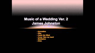 James Johnston - Music of a Wedding Ver. 2