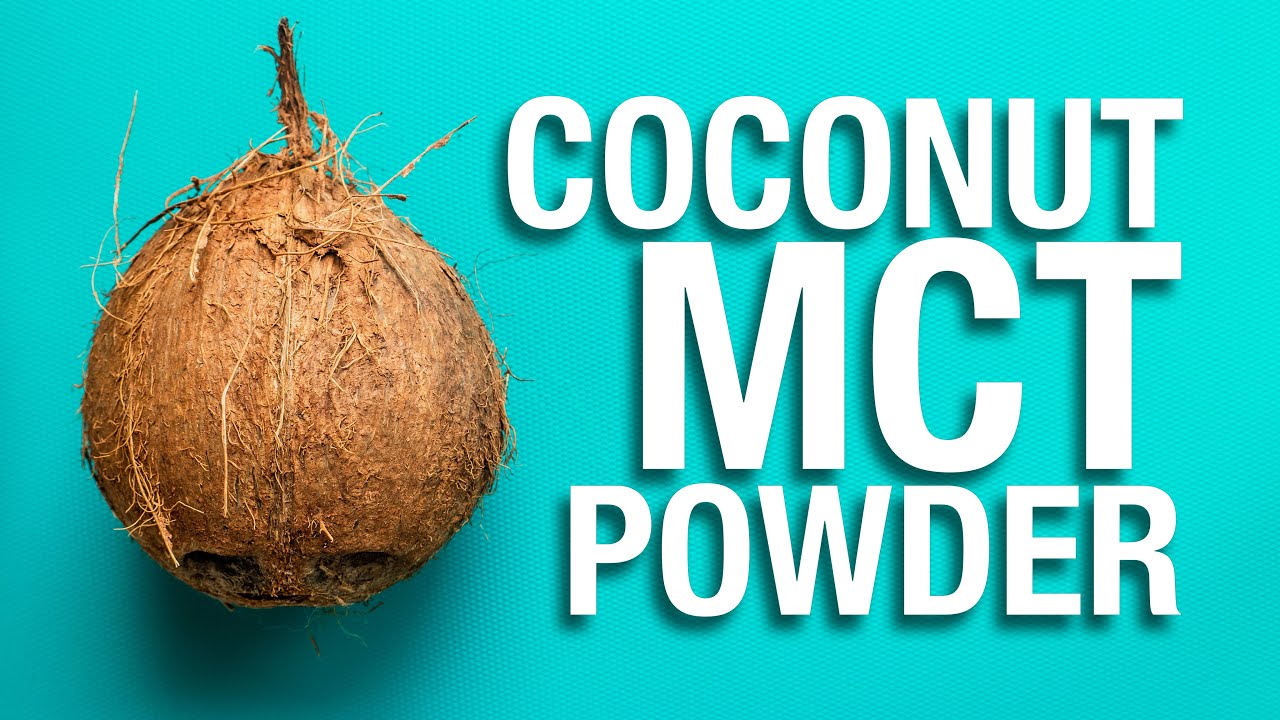 What Is Coconut MCT Powder