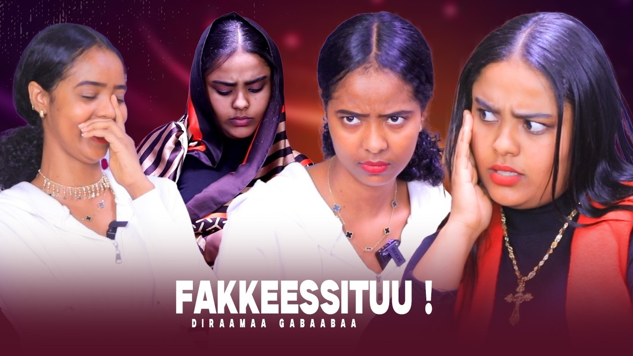 Fakkeessituu ! - Diraamaa Gabaabaa