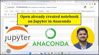 How to Open already created Notebook on Jupyter in Anaconda | 2023