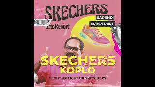 Download lagu DripReport - Skechers ( Koplo Santai Remix ) Prod. OUHBOY mp3
