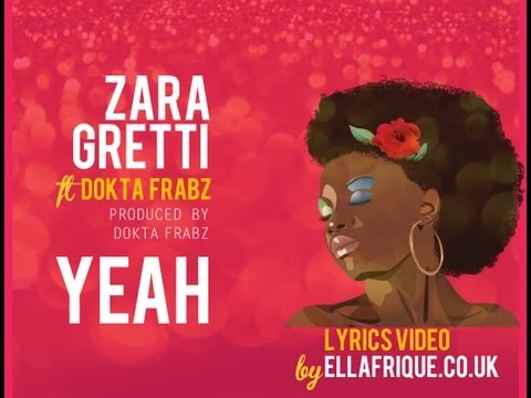Zara Gretti - YEAH feat Dokta Frabz