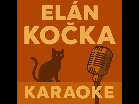 Elán - Kočka (karaoke)