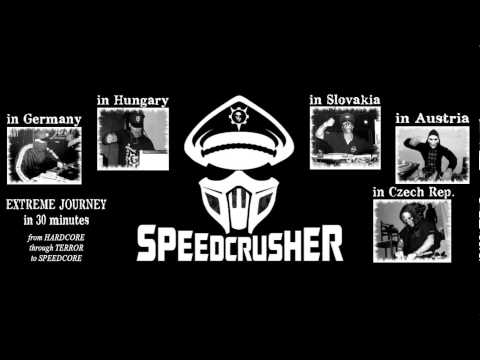 SpeedCrusher - Extreme Journey in 30 minutes