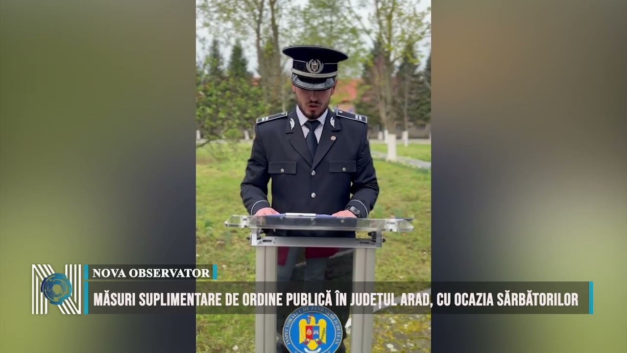 Măsuri suplimentare de ordine publică în județul Arad, cu ocazia sărbătorilor