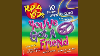 You&#39;ve Got a Friend