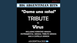 Dame una Señal (Instrumental Version) (Originally Performed By Virus)