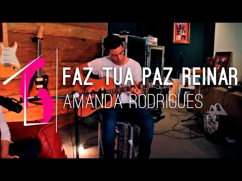 Casa da Bela - Faz tua Paz Reinar (Amanda Rodrigues)