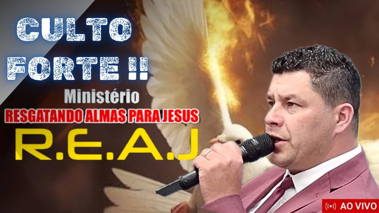 🔴CULTO DE ADORAÇÃO A DEUS  - R.E.A.J