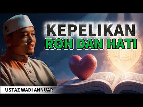 Hati Hati Jangan Sampai Hati Mati - Ustaz wadi Annuar