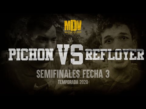 PICHON VS REFLOYER - Semifinales Fecha 3 (Temporada 2020) - Maestros Del Verso