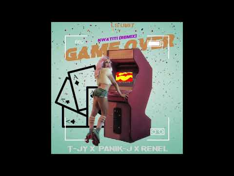 T-Jy X Panik-j X Renel Game Over (Love Nwantiti Riddim) [ audio officiel]