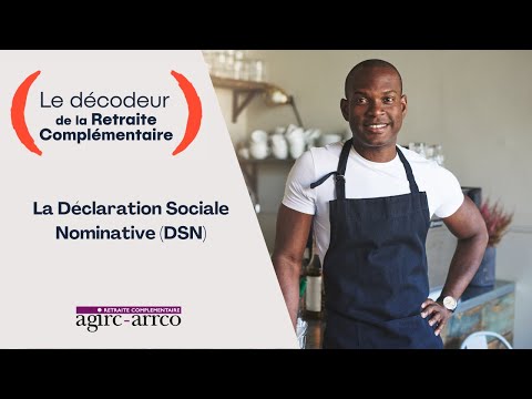 Décodeur de la retraite : les fondamentaux sur la DSN