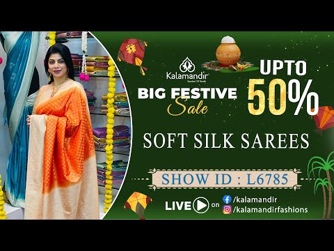 Sankranthi Special : Exclusive Soft Silk Sarees - FLAT 50% OFF | Kalamandir Sarees LIVE