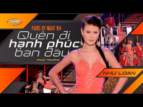 Quên đi hạnh phúc ban đầu - Như Loan