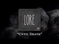 Lore: Until Death