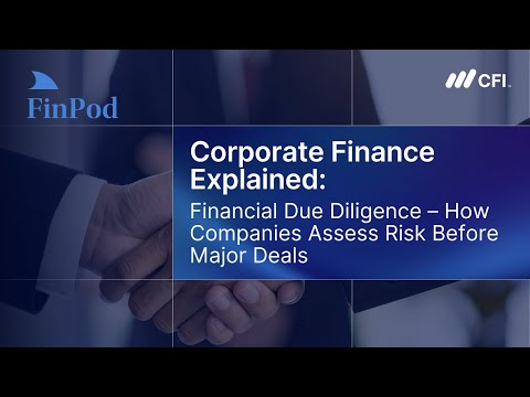Corporate Finance Explained | Financial Due Diligence