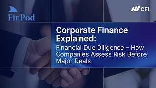 Corporate Finance Explained | Financial Due Diligence