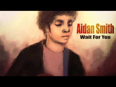 I need to know-Aidan Smith(Wait for you EP)