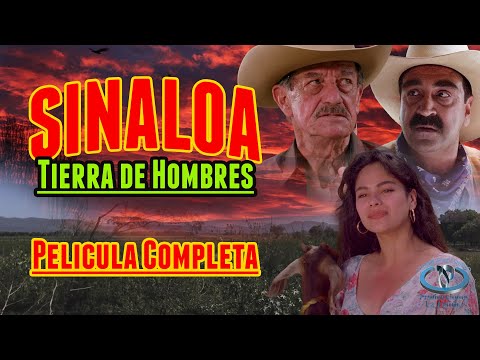 ""Sinaloa: Tierra de Hombres"" Película Completa