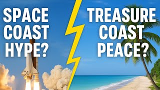 Space Coast or Treasure Coast Let’s Settle This