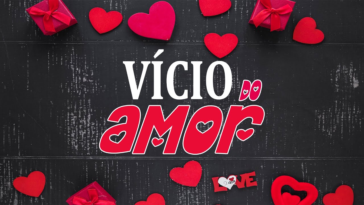 Vício do Amor