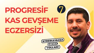 DERİN RAHATLIK İÇİN PROGRESİF KAS GEVŞEME EGZERSİZİ | Gevşeme ve Rahatlama | Stres Yönetimi