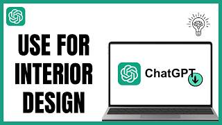 AI Interior Design: ChatGPT Tutorial - 2026 Update