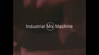 Industrial Mix Machine - CD2 - V/A - full album (1997)