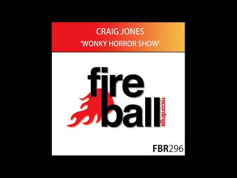 Craig Jones - Wonky Horror Show [Fireball]
