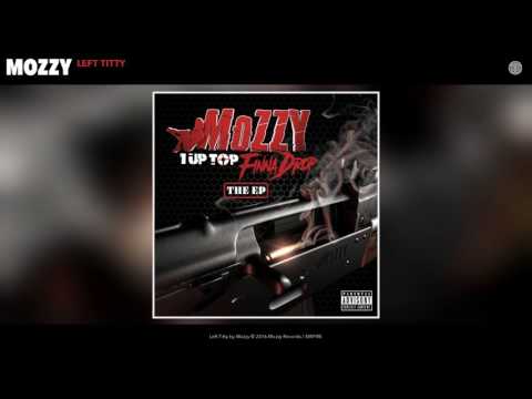 Mozzy - “Left Titty” (Produced by JuneOnnaBeat)