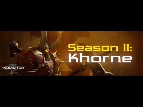 Warhammer 40,000: Inquisitor - Martyr (58) Season 2: Khorne