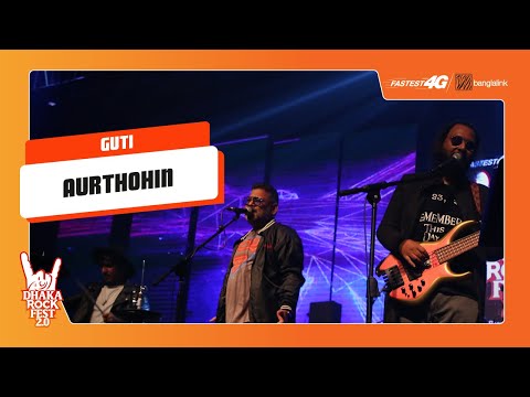 Guti | Aurthohin | Banglalink Fastest 4G presents Dhaka Rock Fest 2.0