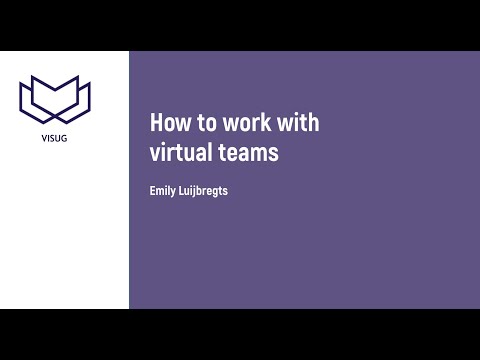VisugXL - Emily Luijbregts - How to work with virtual teams