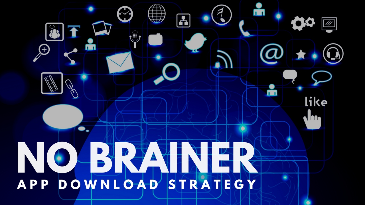 The No Brainer App Launch Strategy