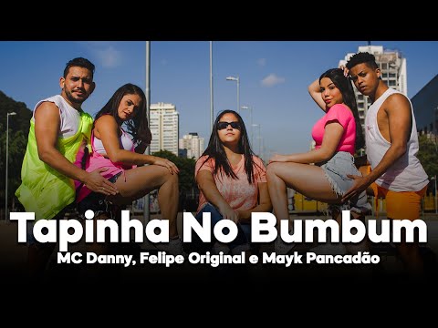 Tapinha No Bumbum -MC Danny, Felipe Original e Mayk Pancadão - Coreografia