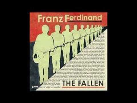 Franz Ferdinand- The Fallen (ruined by justice)