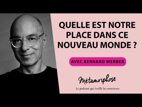 #425 Bernard Werber : Quelle est notre place dans ce nouveau monde ?