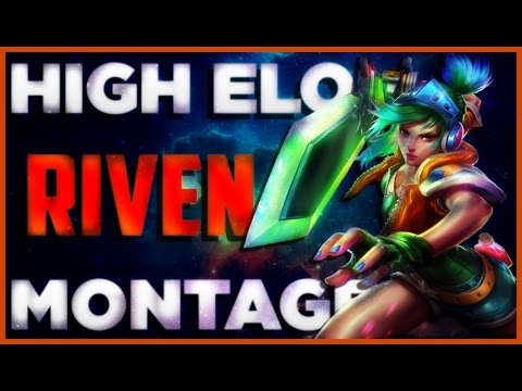 High Elo Riven Montage | League of Legends